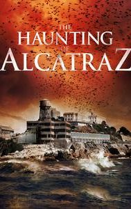 The Haunting of Alcatraz