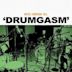 Drumgasm