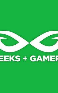 Geeks + Gamers