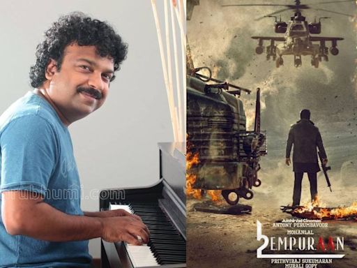 Empuraan is a ‘heavy’ film: Prithviraj is cooking something special, says Deepak Dev