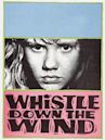 Whistle Down the Wind (film)