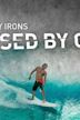 Andy Irons: Kissed by God