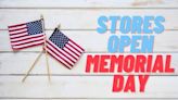 These 59 Stores That Are Open on Memorial Day 2023