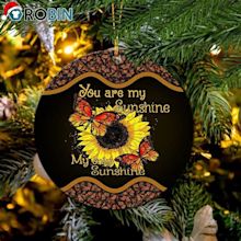 You Are My Sunshine My Only Sunshine Christmas Ornament - RobinPlaceFabrics