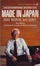 Made in Japan: Akio Morita and Sony