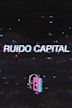 Ruido capital