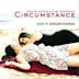 Circumstance [Original Motion Picture Soundtrack]