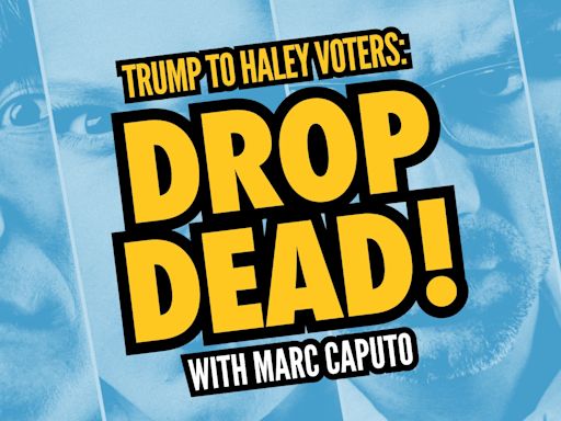 Trump's "F U" Strategy (with Marc Caputo)