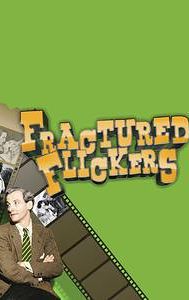 Fractured Flickers