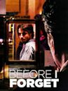 Before I Forget (film)