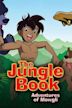 The Jungle Book: The Adventures of Mowgli