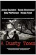 A Dusty Town