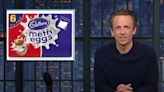 Seth Meyers Wonders If Trump’s Easter Basket Had ‘Cadbury Meth Eggs’ After 70 Angry Social Media Posts on Sunday | Video