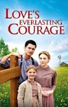 Love's Everlasting Courage