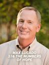 Max Lucado: 3:16 The Numbers of Hope