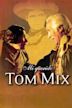 Mi Querido Tom Mix