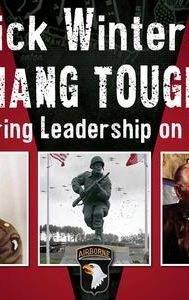 Dick Winters: Hang Tough