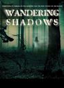 Wandering Shadows | Horror