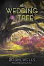 The Wedding Tree (The Wedding Tree #1)