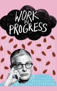 FREE SHOWTIME: Work In Progress(FREE FULL EPISODE) (TV-MA)