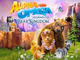 Alpha and Omega: Journey to Bear Kingdom