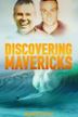 Discovering Mavericks (Bonus Cut)