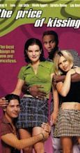 The Price of Kissing (1997) - IMDb