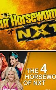 The Four Horsewomen Of NXT