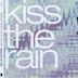 Kiss the Rain (Hi-Energy Remixes)