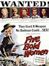 Five Bold Women