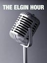 The Elgin Hour