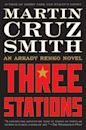 Three Stations (Arkady Renko, #7)