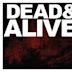 Dead & Alive [Live]