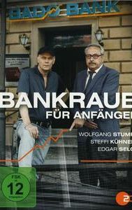 Bankraub für Anfänger