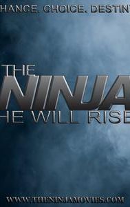 The Ninja He Will Rise | Action