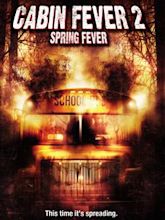 Cabin Fever 2 - Il contagio