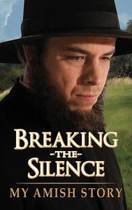 Breaking the Silence: My Amish Story