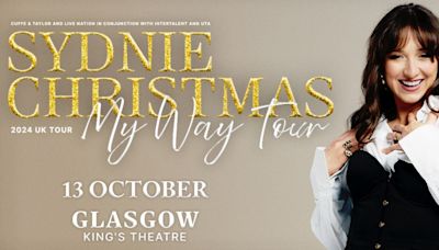 Sydnie Christmas Comes to The King's Theatre in Glasgow This October