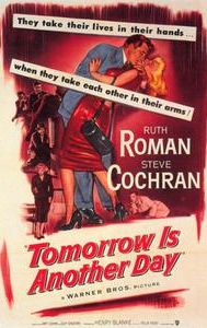 Tomorrow Is Another Day (1951 American film)