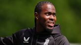 Jofra Archer felt he became a ‘burden’ to England during injury lay-off