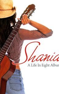 Shania: A Life in Eight Albums