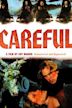 Careful (1992 film)