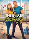 The Boxer and the Butterfly