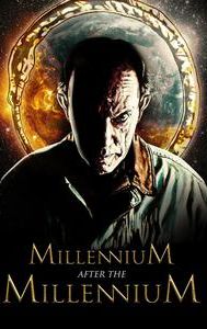 Millennium After the Millennium