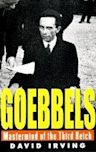 Goebbels: Mastermind of the Third Reich