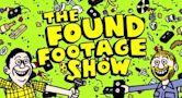 The Found Footage Show