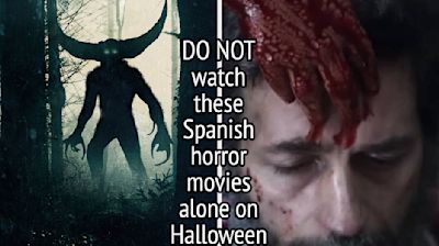 19 Terrifying Spanish Horror Movies To Add To Your Watchlist This Halloween