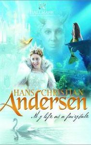 Hans Christian Andersen: My Life as a Fairytale