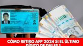 ¿Cuándo y cómo retirar 4 UIT de tu AFP si el último dígito de tu DNI es 1? Última fecha para el trámite