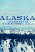 Alaska: The Last Frontier: Tales From the Homestead